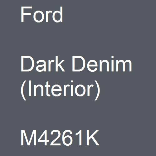 Ford, Dark Denim (Interior), M4261K.